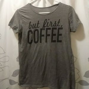 But First, Coffee shirt